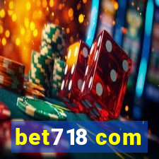 bet718 com