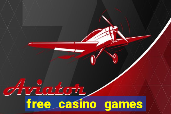 free casino games and slots