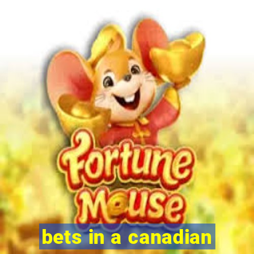 bets in a canadian