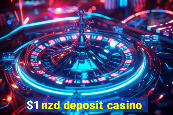 $1 nzd deposit casino