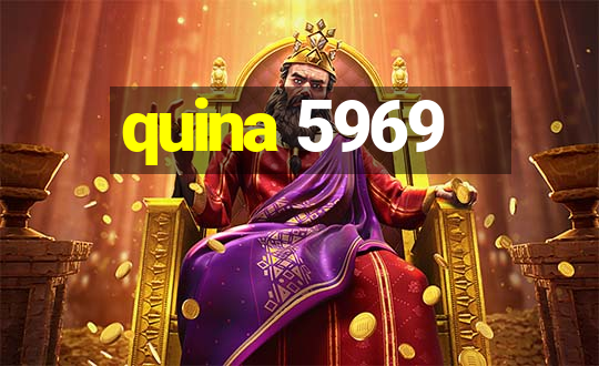 quina 5969