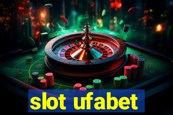 slot ufabet