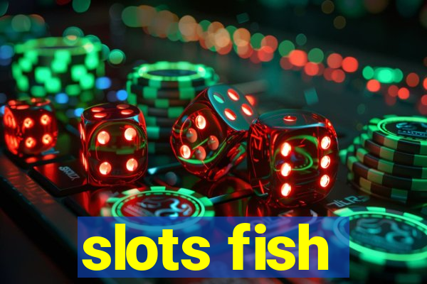 slots fish