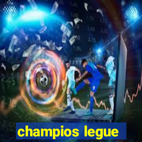 champios legue