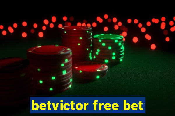 betvictor free bet