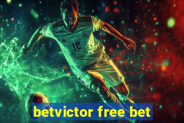 betvictor free bet