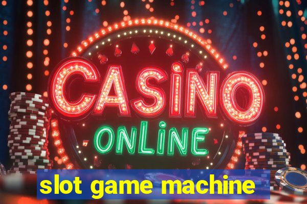 slot game machine