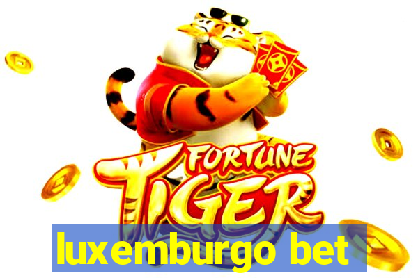 luxemburgo bet