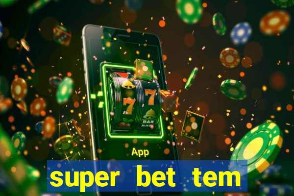 super bet tem pagamento antecipado