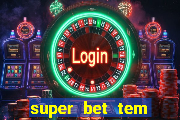 super bet tem pagamento antecipado