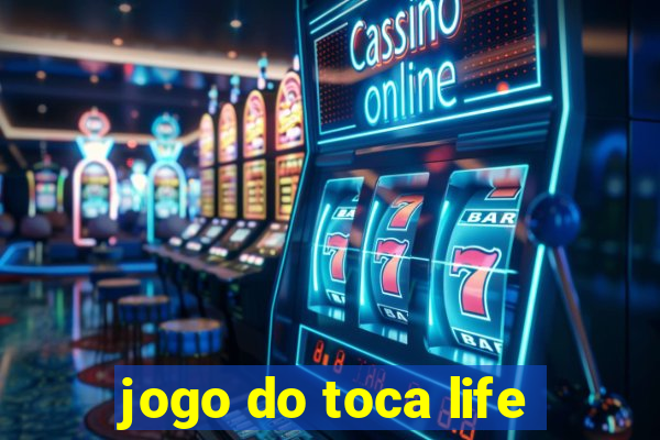 jogo do toca life