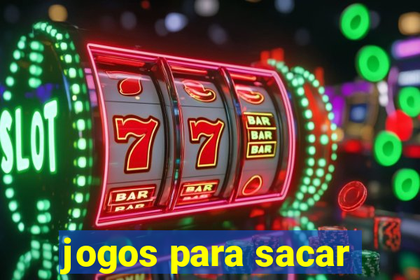 jogos para sacar