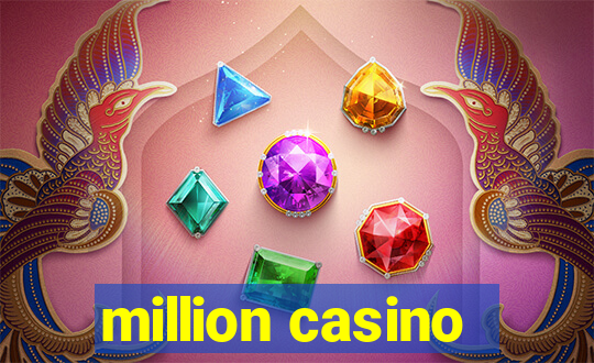 million casino