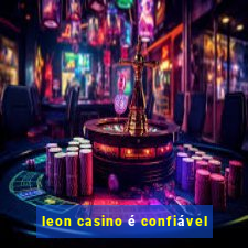 leon casino é confiável