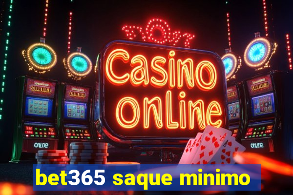 bet365 saque minimo