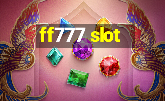 ff777 slot