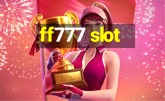 ff777 slot