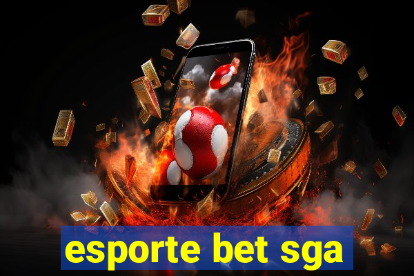 esporte bet sga