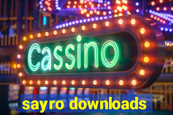 sayro downloads