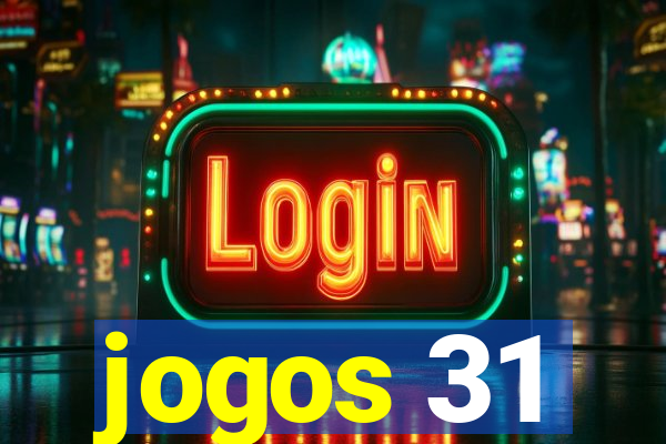 jogos 31