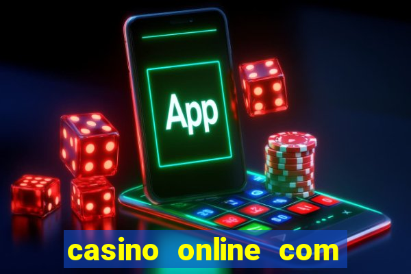 casino online com bonus sem deposito