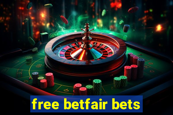 free betfair bets