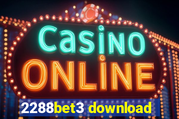 2288bet3 download