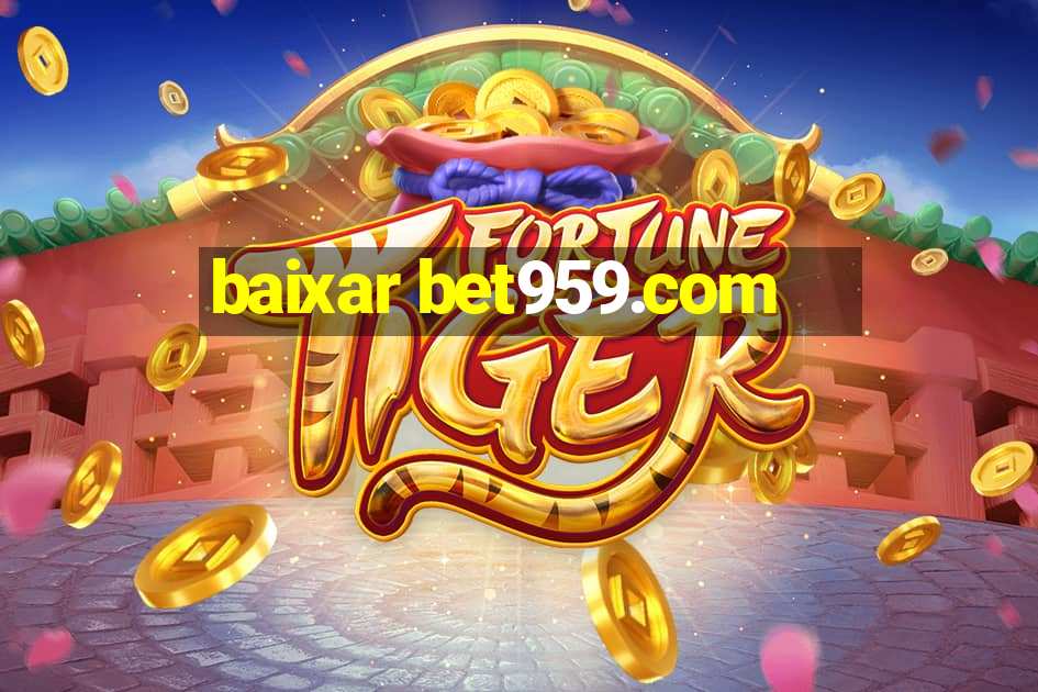 baixar bet959.com