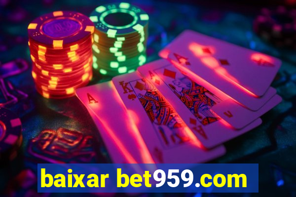 baixar bet959.com