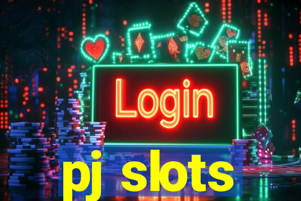 pj slots