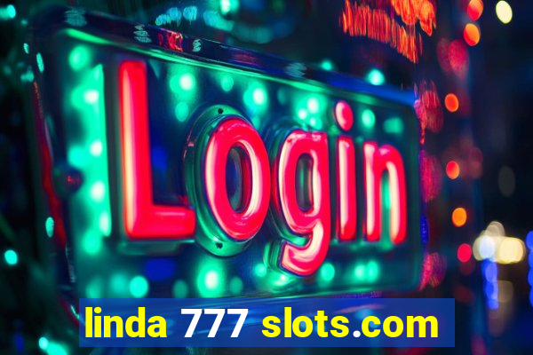 linda 777 slots.com