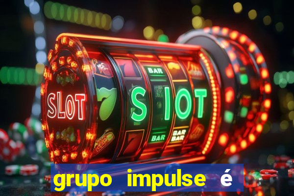 grupo impulse é confiável para trabalhar