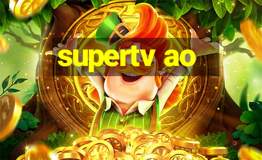 supertv ao