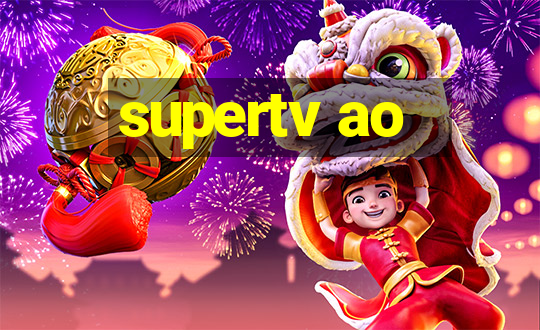 supertv ao