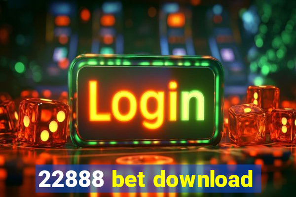 22888 bet download