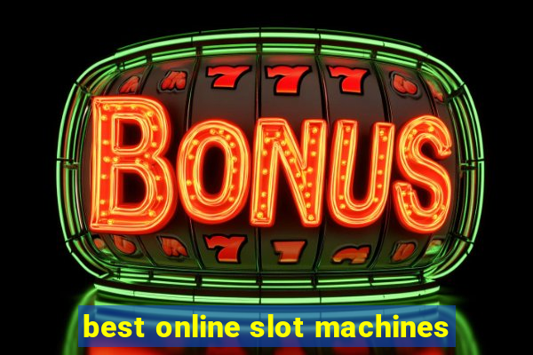 best online slot machines