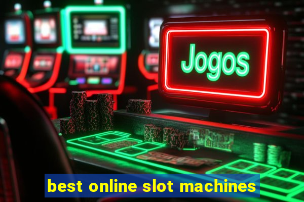 best online slot machines