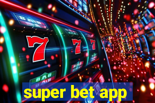 super bet app