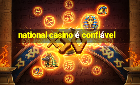 national casino é confiável