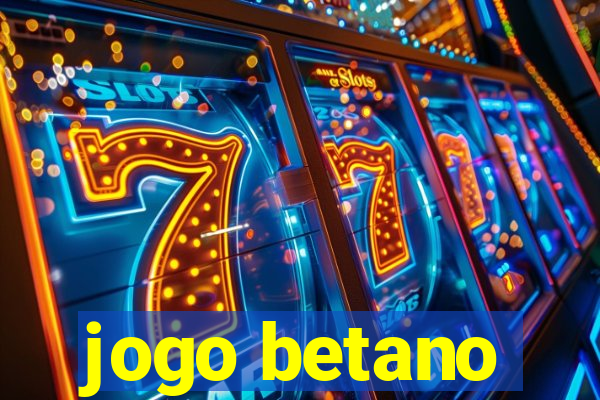 jogo betano