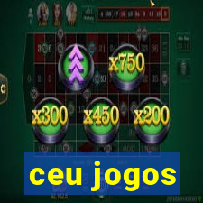 ceu jogos