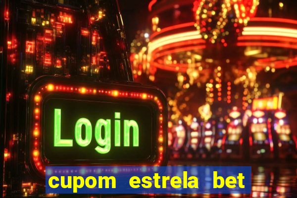 cupom estrela bet 5 reais