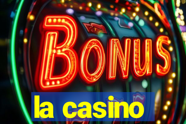 la casino