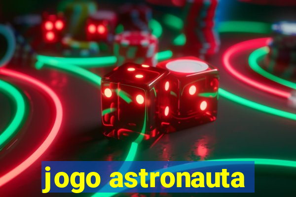 jogo astronauta