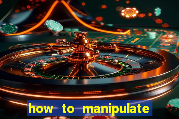 how to manipulate a slot machine