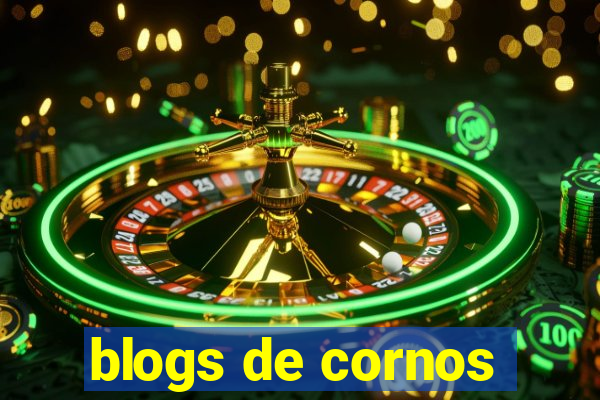 blogs de cornos