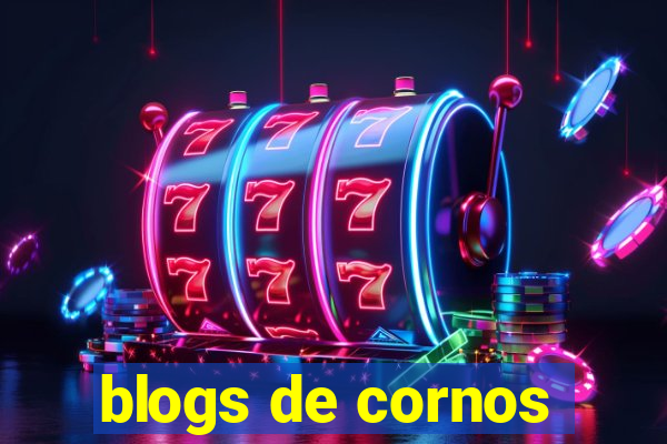 blogs de cornos