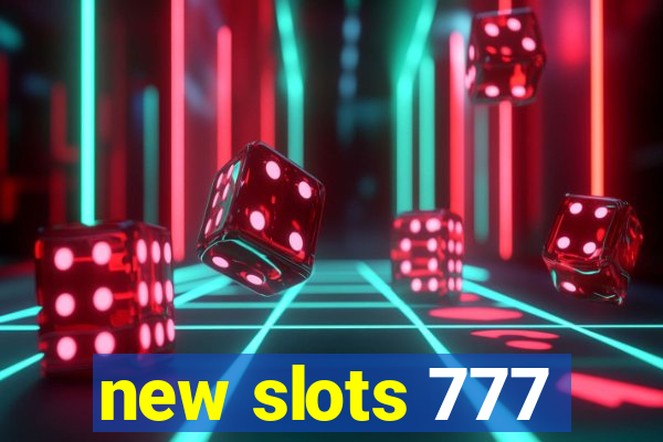 new slots 777