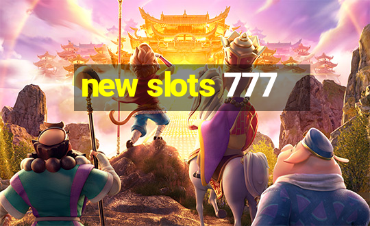 new slots 777