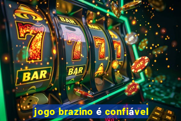 jogo brazino é confiável